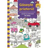 Gaseste prietenii! Lipeste si coloreaza. In oras, editura Prut