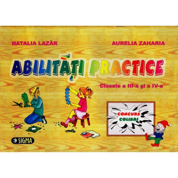 Abilitati practice cls 3 4 - Natalia Lazar, Aurelia Zaharia, editura Sigma