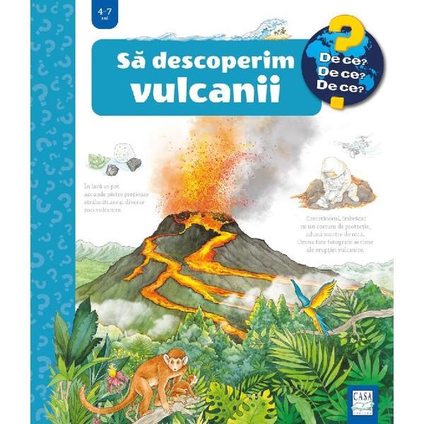 Sa descoperim vulcanii - Sandra Noa, editura Casa