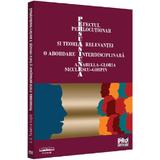 Persuasiunea, efectul perlocutionar si teoria relevantei - Anabella-Gloria Niculescu-Gorpin, editura Pro Universitaria