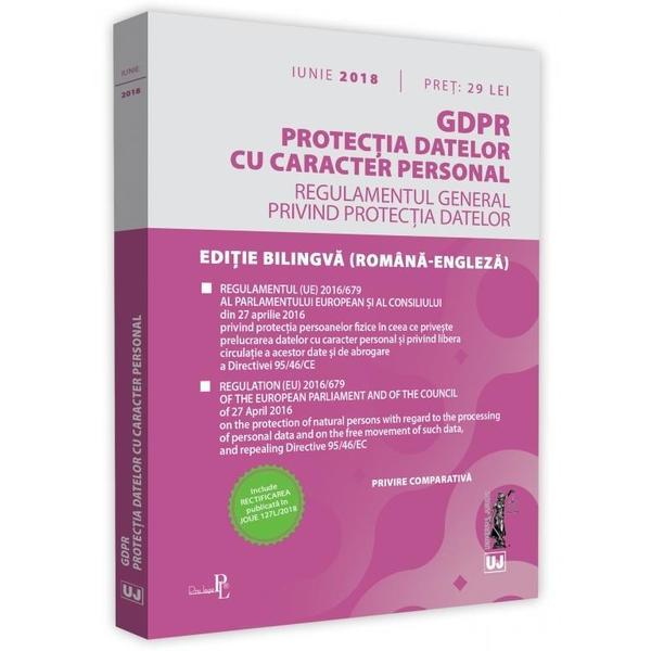 GDPR Protectia datelor cu caracter personal Iunie 2018, editura Universul Juridic