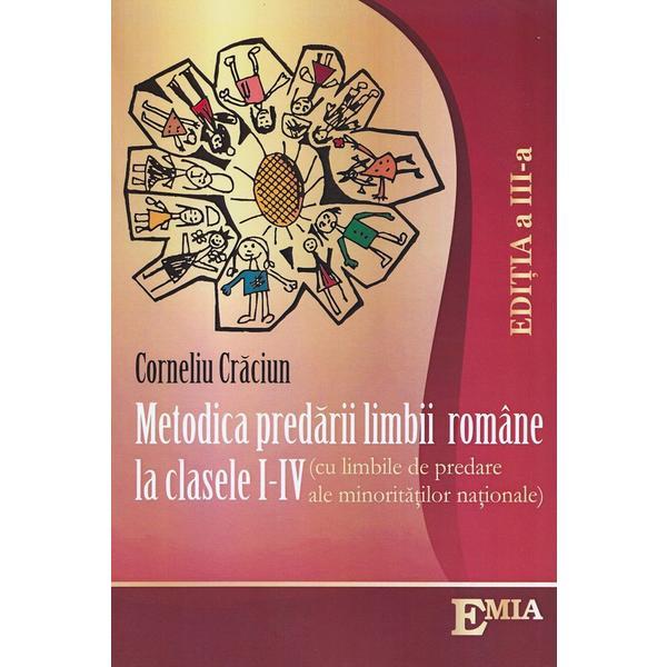 Metodica predarii limbii romane la clasele 1-4. Minoritati - Corneliu Craciun, editura Emia