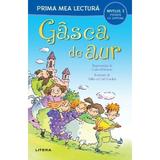 Gasca de aur. Prima mea lectura - Conrad Mason, editura Litera