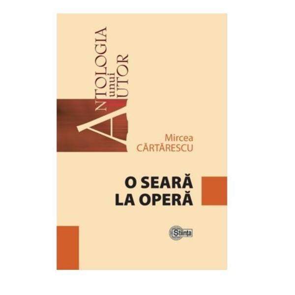 O seara la ppera - Mircea Cartarescu, editura Stiinta