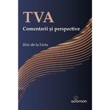 TVA. Comentarii si perspective - Rita de la Feria, editura Solomon