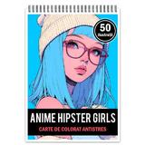 Carte de colorat pentru relaxare si antistres, 50 de ilustratii, Anime Hipster Girls, Editura Legendary Print, 106 pagini 