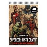 Carte de colorat pentru relaxare si antistres, 40 de ilustratii, Supereroi in stil graffiti - Volumul I, Editura Legendary Print, 86 pagini 