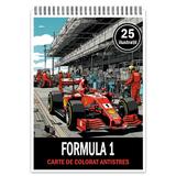 Carte de colorat pentru relaxare si antistres, 25 de ilustratii, Formula 1, Editura Legendary Print, 56 pagini 