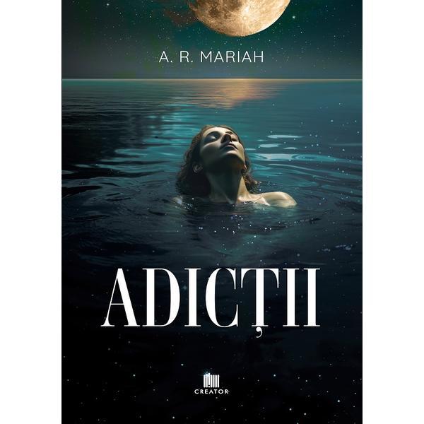 Adictii - A. R. Mariah