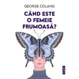 pachet-2-carti-cand-este-o-femeie-frumoasa-cand-iubim-cu-adevarat-george-colang-editura-cuantic-2.jpg