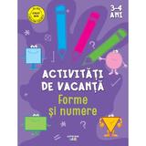 Activitati de vacanta. Forme si numere 3-4 ani, editura Litera