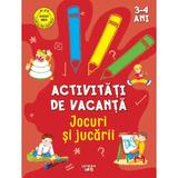 Activitati de vacanta. Jocuri si jucarii 3-4 ani, editura Litera