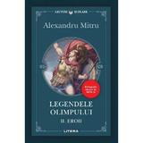 Legendele Olimpului. Vol.2: Eroii - Alexandru Mitru, editura Litera