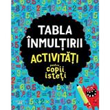 Tabla inmultirii. Activitati pentru copii isteti, editura Litera