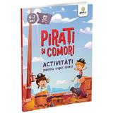 Pirati si comori. Activitati pentru copii isteti, editura Gama