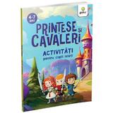 Printese si cavaleri. Activitati pentru copii isteti, editura Gama