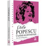 Stela Popescu, o artista neconventionala - Dan-Silviu Boerescu, editura Neverland