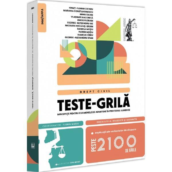 Teste-grila. Minispete pentru examenele de admitere in profesiile juridice. Drept civil Ed.11 - Florin Motiu, editura Universul Juridic