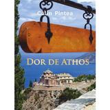 Dor de Athos - Calin Pintea, editura Lebada Neagra