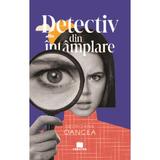 Detectiv din intamplare - Georgiana Oancea, Editura Creator