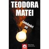 Lumanari vii - Teodora Matei, editura Tritonic