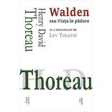 Walden sau viata in padure - Henry David Thoreau, editura Cartex