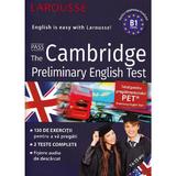 Larousse. Pass The Cambridge Preliminary English Test  14-15 ani, editura Meteor Press