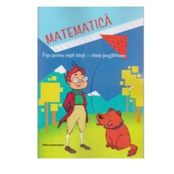 Matematica Clasa Pregatitoare Fise Pentru Copii Isteti, editura Nomina