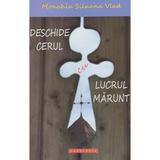 Deschide Cerul cu lucrul marunt - Siluana Vlad, editura Doxologia