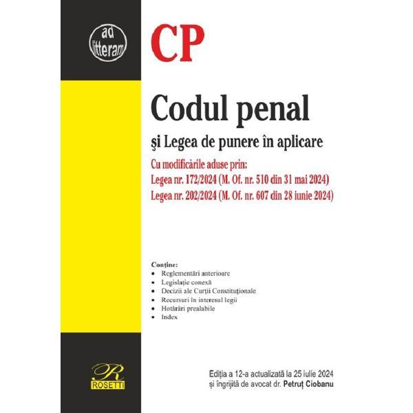 Codul penal si Legea de punere in aplicare Ed.12 Act. 25 iulie 2024 - Petrut Ciobanu, editura Rosetti