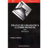 Tratat de gramatica a limbii romane Vol.2: Sintaxa - Corneliu Dimitriu, editura Institutul European