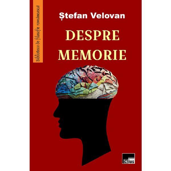 Despre memorie - Stefan Velovan, editura Aius