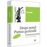 Drept penal. Partea generala. Curs universitar Ed.3 - Norel Neagu, editura Universul Juridic