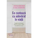 Ce conteaza cu adevarat in viata - Joshua Becker, Eric Stanford, editura For You