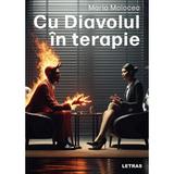 Cu Diavolul in terapie - Maria Molocea, editura Letras