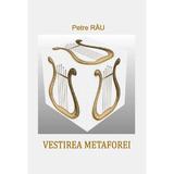 Vestirea metaforei - Petre Rau, editura Boem@