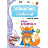 Dezvoltare personala - Clasa pregatitoare - Caiet de lucru - Lucretia Neacsu, Arina Damian, editura Elicart