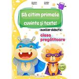 Sa citim primele cuvinte si texte! - Clasa pregatitoare - Auxiliar didactic - Nicoleta Popescu, Cristina Martin, editura Elicart