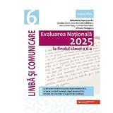 Evaluarea Nationala 2025. Limba si comunicare - Clasa 6 - Mina-Maria Rusu, Geanina Cotoi, Anca-Marcela Gradinaru, Elena-Silvia Gusu, editura Paralela 45