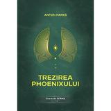 Trezirea Phoenixului. Cronicile Girku Vol.4 - Anton Parks, editura Daksha