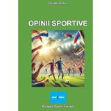 Opinii sportive - Ovidiu Slavu, editura Sport-turism