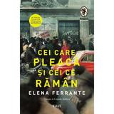 Cei care pleaca si cei ce raman. Seria Tetralogia Napolitana Vol.3 - Elena Ferrante, editura Trei