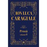 proza-vol-1-ion-luca-caragiale-editura-didactica-publishing-house-2.jpg