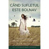 Cand sufletul este bolnav - Dmitri Avdeev, editura Sophia