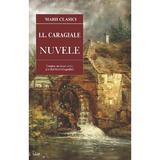 Nuvele - I.L. Caragiale, editura Cartex