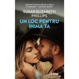 Un loc pentru inima ta - Susan Elizabeth Phillips, editura Litera