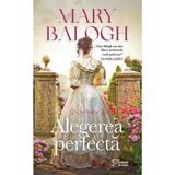 Alegerea perfecta - Mary Balogh, editura Litera