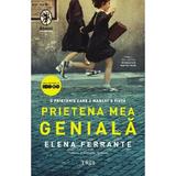 Prietena mea geniala (Editie tie-in). Seria Tetralogia Napolitana Vol.1  - Elena Ferrante, editura Trei