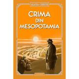 Crima din Mesopotamia - Agatha Christie, editura Litera