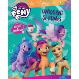 My Little Pony. Unicorni si ponei. Citeste si coloreaza, editura Litera